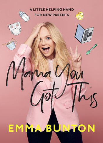 Mama You Got This by Emma Bunton